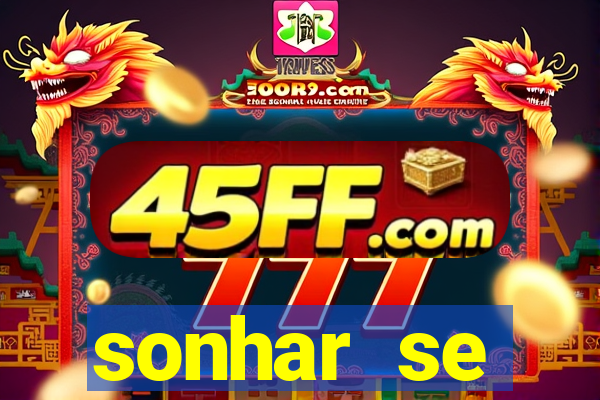 sonhar se escondendo de uma pessoa jogo do bicho